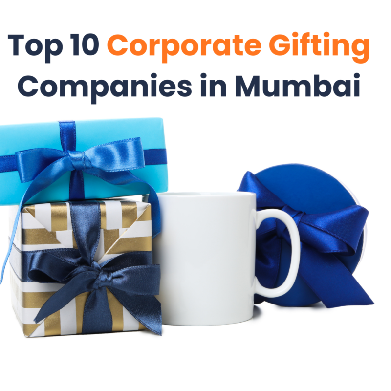 Top 10 Corporate Gifting Companies in Mumbai